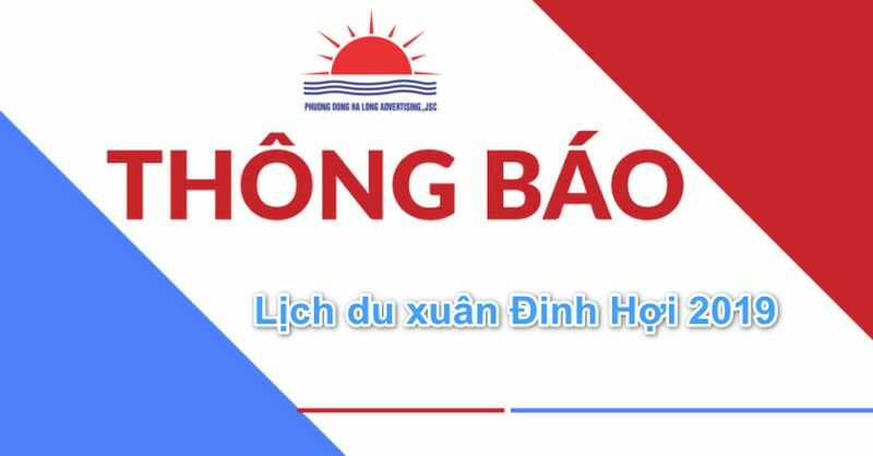 Lịch nghỉ lễ du xuân đầu năm của Công ty cp Quảng cáo Phương Đông Hạ Long